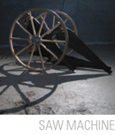 Saw Machine